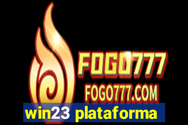 win23 plataforma